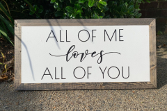 ALL OF ME loves ALL OF YOU | 15.5" x 7.5" | $18