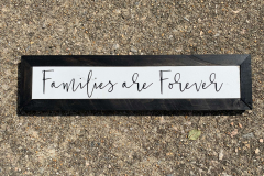 Families are Forever | 14.75" x 3.75" | $9
