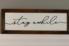 Stay awhile | 4.75"x13.5" | $12.50