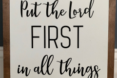 Put the Lord first in all things | 12.75"x12.75" | $25